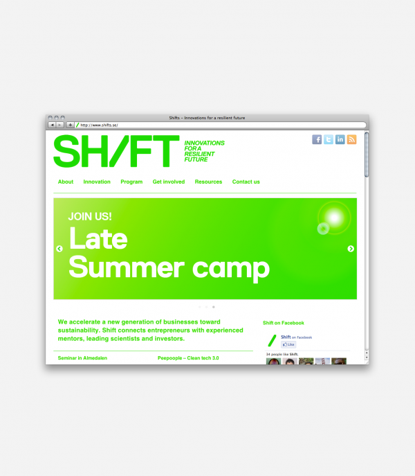 Creative ideas on how to achieve a sustainable future is an urgent necessity. Shift organizes events and workshops to bring together innovators and entrepreneurs with original business ideas concerning environmental issues.Go to website... by Johan Hemgren